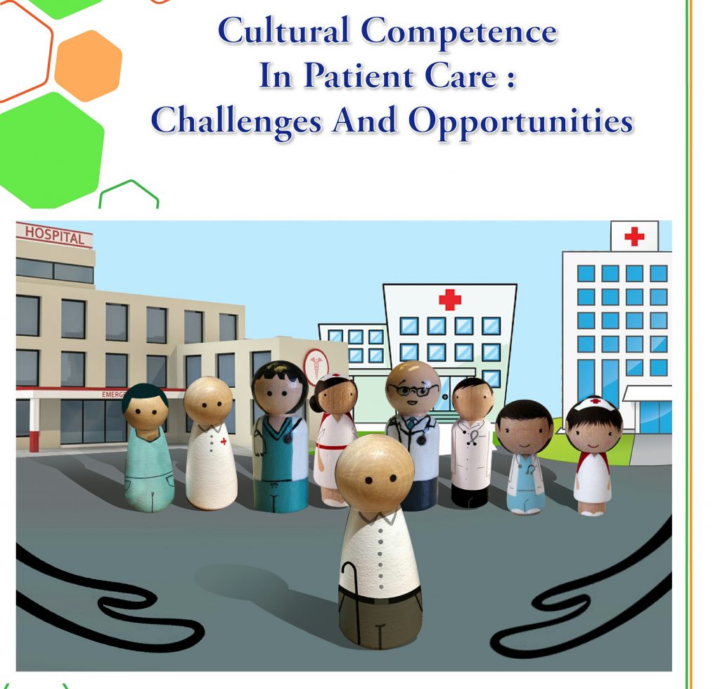 Cultural Competence In Patient Care : Challenges And Opportunities